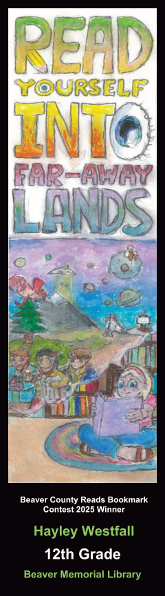 Beaver County Reads Bookmark Contest 2025 Winner - Hayley Westfall - 12th Grade - Beaver Memorial Library
