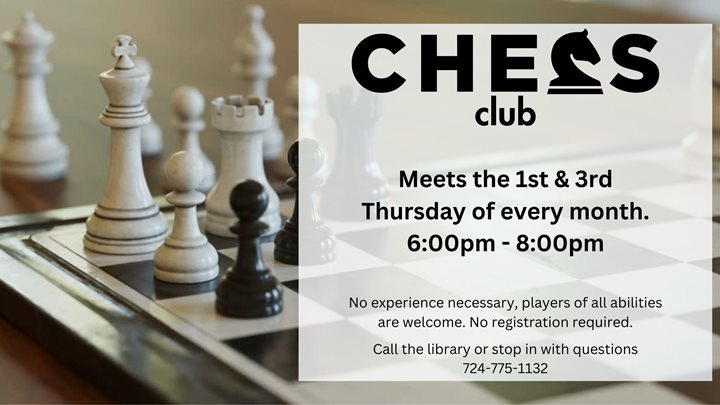 Chess Club at Beaver Library, every first and second Thursday.