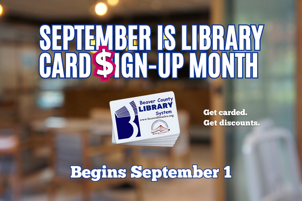 September is Library Card Sign-Up Month