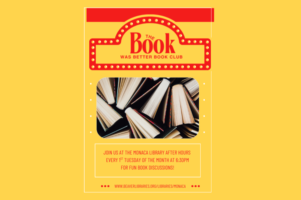 At Monaca Library Join us at the Monaca Library after hours Every 1st Tuesday of the Month at 6:30 PM For fun book discussions!